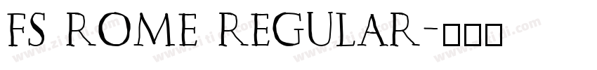 FS Rome Regular字体转换